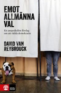 van Reybrouck, David/Mot allmänna val | 1:a upplagan