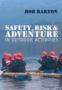Safety, Risk and Adventure in Outdoor Activities | 0:e upplagan