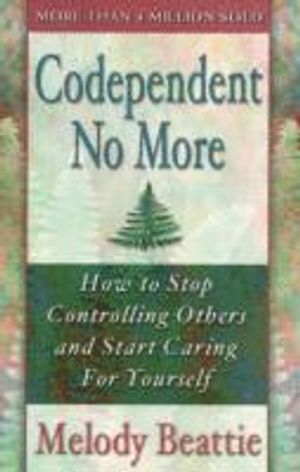 Codependent No More