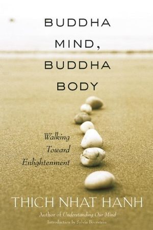 Buddha Mind, Buddha Body: Walking Toward Enlightenment