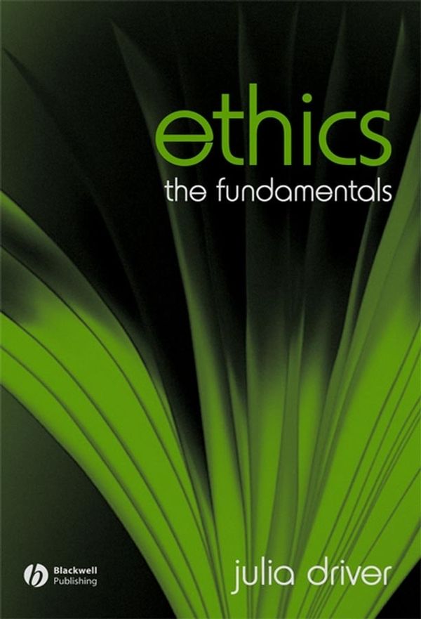 Ethics: The Fundamentals | 1:a upplagan