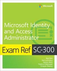 Exam Ref SC-300 Microsoft Identity and Access Administrator | 0:e upplagan