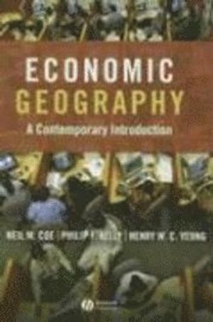 Economic Geography: A Contemporary Introduction | 1:a upplagan