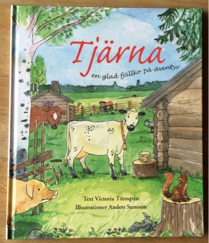 Tjärna en glad fjällko på äventyr | 1:a upplagan