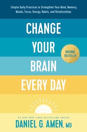 Change Your Brain Every Day | 0:e upplagan