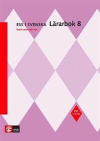 ESS i svenska. Lärarbok 8 | 4:e upplagan