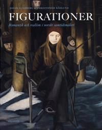 Figurationer : romantik och realism i norskt samtidmåleri