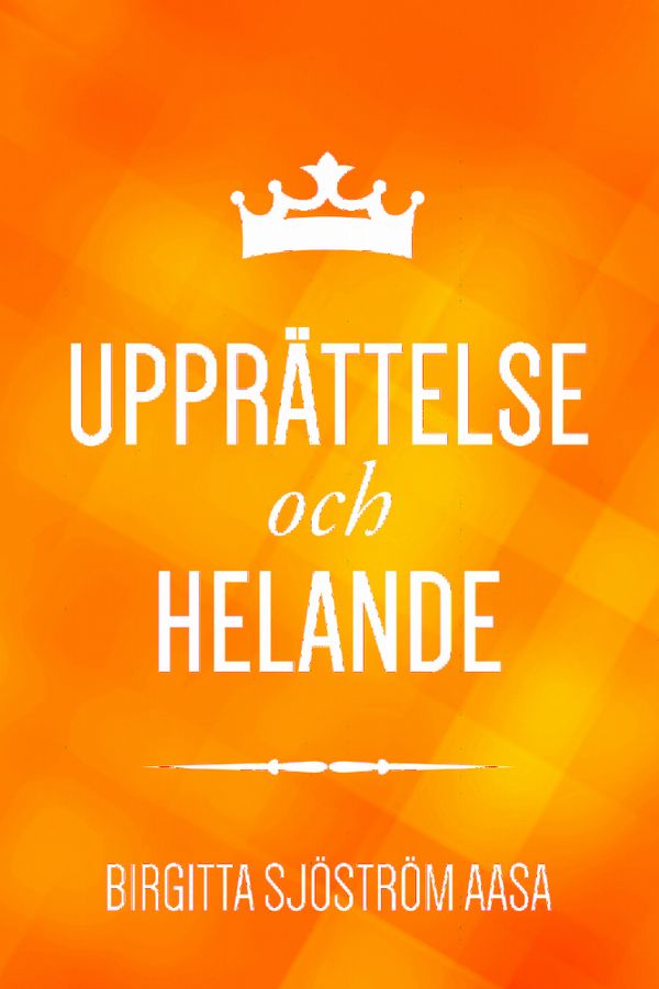Upprättelse och helande | 0:e upplagan