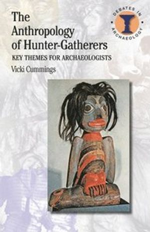 The Anthropology of Hunter-Gatherers | 1:a upplagan