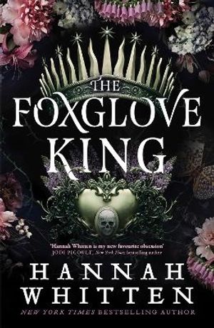 The Foxglove King