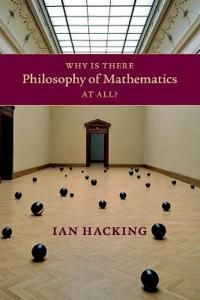 Why Is There Philosophy of Mathematics At All? | 0:e upplagan