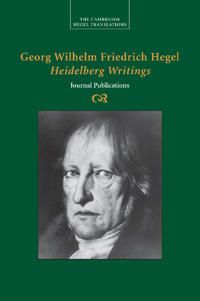 Georg Wilhelm Friedrich Hegel: Heidelberg Writings | 0:e upplagan