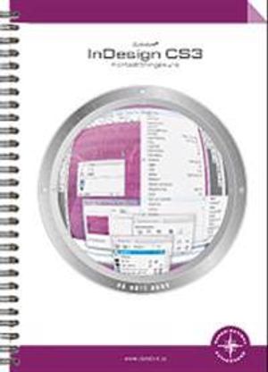 InDesign CS3 : fortsättningskurs