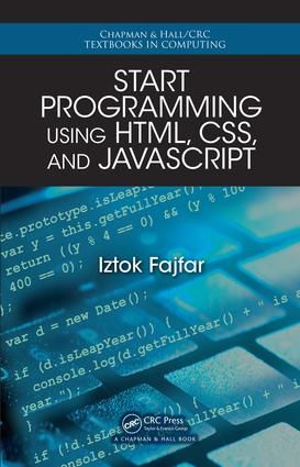Start Programming Using HTML, CSS, and JavaScript | 1:a upplagan