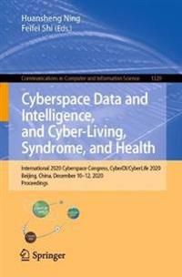 Cyberspace Data and Intelligence, and Cyber-Living, Syndrome, and Health