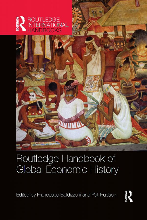 Routledge Handbook of Global Economic History | 1:a upplagan