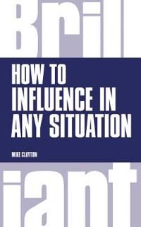 How to Influence in any situation | 0:e upplagan
