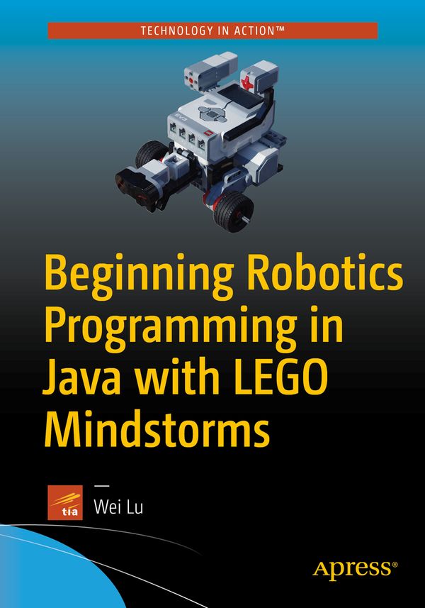 Beginning Robotics Programming in Java with LEGO Mindstorms | 1:a upplagan