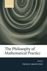The Philosophy of Mathematical Practice | 0:e upplagan
