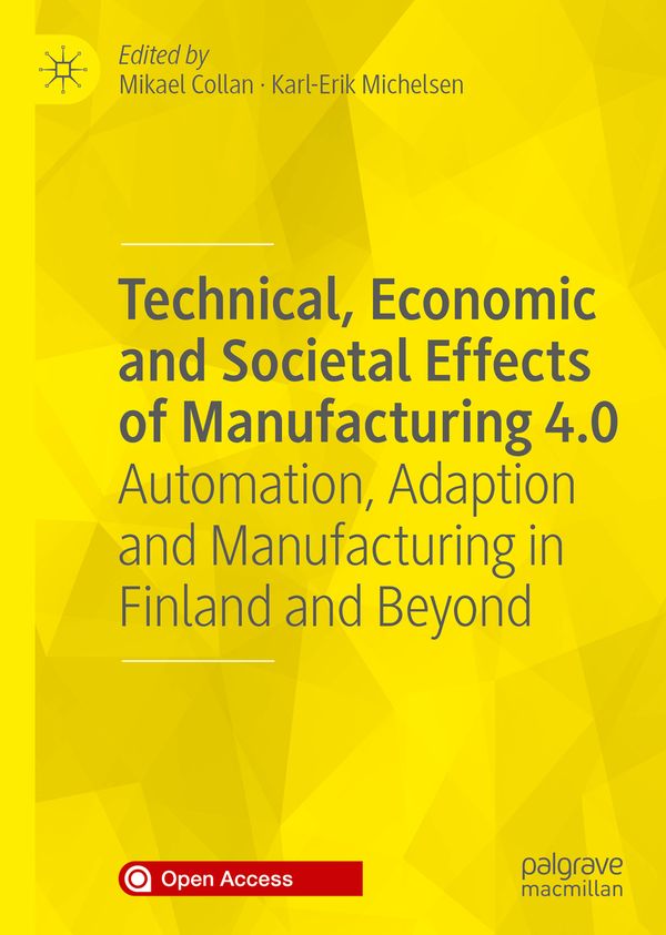 Technical, Economic and Societal Effects of Manufacturing 4.0 | 1:a upplagan