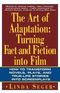 The Art of Adaptation: Turning Fact and Fiction Into Film