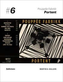 Pouppée Fabrikk: Portent