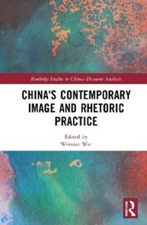 China's Contemporary Image and Rhetoric Practice | 1:a upplagan