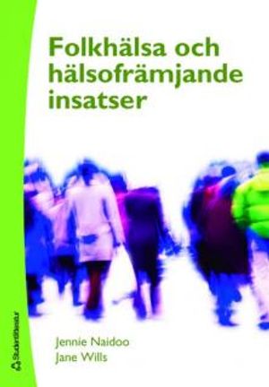 Folkhälsa och hälsofrämjande insatser | 1:a upplagan