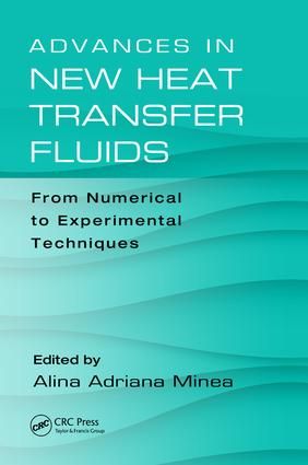 Advances in New Heat Transfer Fluids | 1:a upplagan