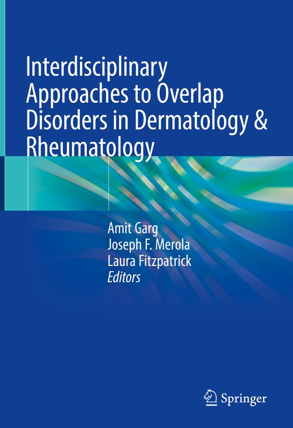 Interdisciplinary Approaches to Overlap Disorders in Dermatology & Rheumatology | 1:a upplagan