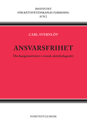 Ansvarsfrihet : dechargeinstitutet i svensk aktiebolagsrätt |  2:e upplagan