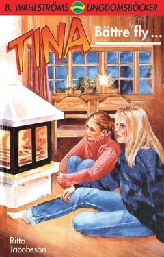 Tina. Bättre fly ... | 0:e upplagan