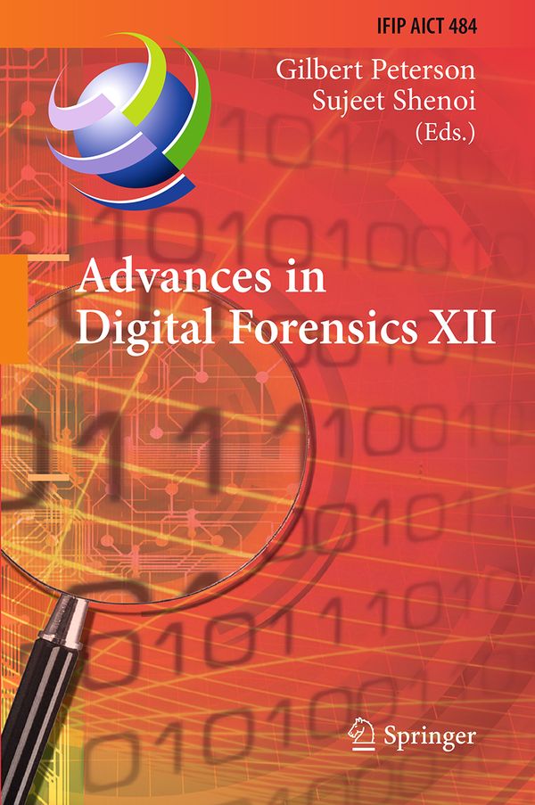 Advances in Digital Forensics XII | 1:a upplagan