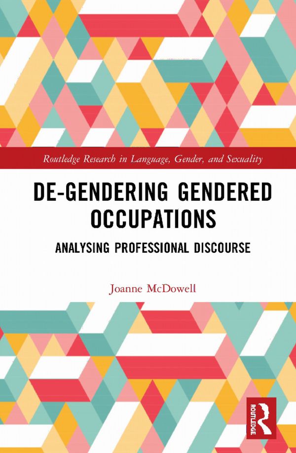 De-Gendering Gendered Occupations | 1:a upplagan