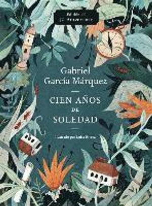 Cien Anos de Soledad (50 Aniversario): Illustrated Fiftieth Anniversary Edition of One Hundred Years of Solitude