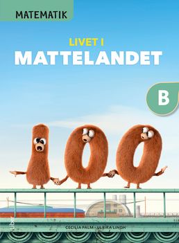 Matematik Livet i Mattelandet Grundbok B | 1:a upplagan