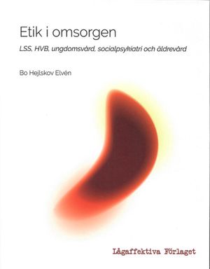 Etik i omsorgen | 1:a upplagan