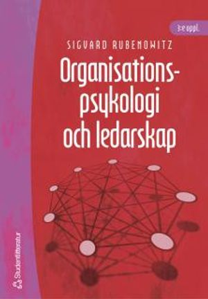 Organisationspsykologi och ledarskap | 3:e upplagan