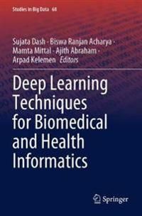 Deep Learning Techniques for Biomedical and Health Informatics