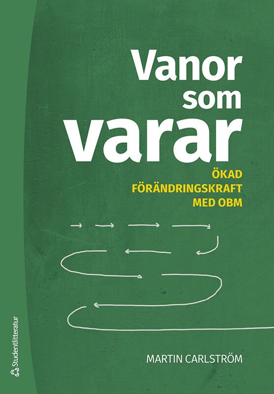 Vanor som varar : ökad förändringskraft med OBM | 1:a upplagan