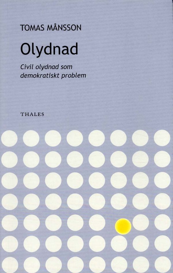Olydnad - civil olydnad som demokratiskt problem | 1:a upplagan