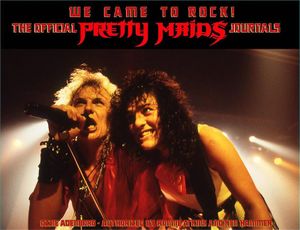 We Came To Rock! The Official Pretty Maids Journals | 1:a upplagan