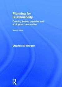 Planning for sustainability - creating livable, equitable and ecological co