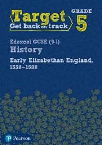 Target Grade 5 Edexcel GCSE (9-1) History Early Elizabethan England, 1558-1588 Workbook | 0:e upplagan