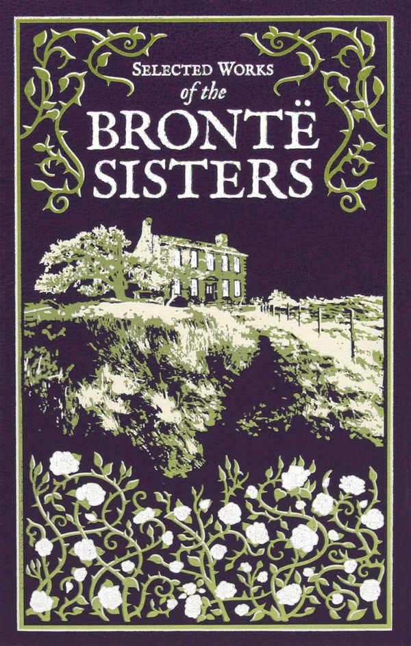 Selected Works of the Bronte Sisters | 0:e upplagan