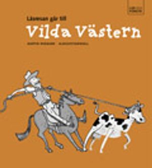 Läs o förstå/Läsresan Vilda Västern | 1:a upplagan