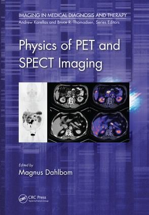 Physics of PET and SPECT Imaging | 1:a upplagan