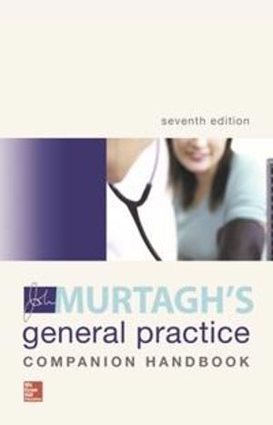 MURTAGH'S GENERAL PRACTICE COMPANION HANDBOOK 7E