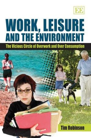 Work, Leisure and the Environment