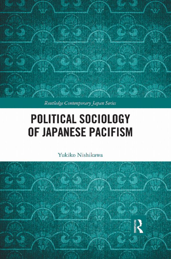 Political Sociology of Japanese Pacifism | 1:a upplagan